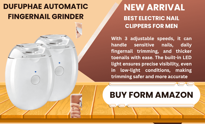 BEST ELECTRIC NAIL CLIPPERS FOR MEN IN 2026 15 BEST ELECTRIC NAIL CLIPPERS FOR MEN IN 2026