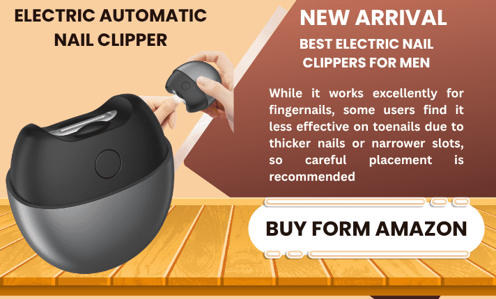 BEST ELECTRIC NAIL CLIPPERS FOR MEN IN 2026 7 BEST ELECTRIC NAIL CLIPPERS FOR MEN IN 2026