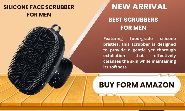 BEST SCRUBBERS FOR MEN