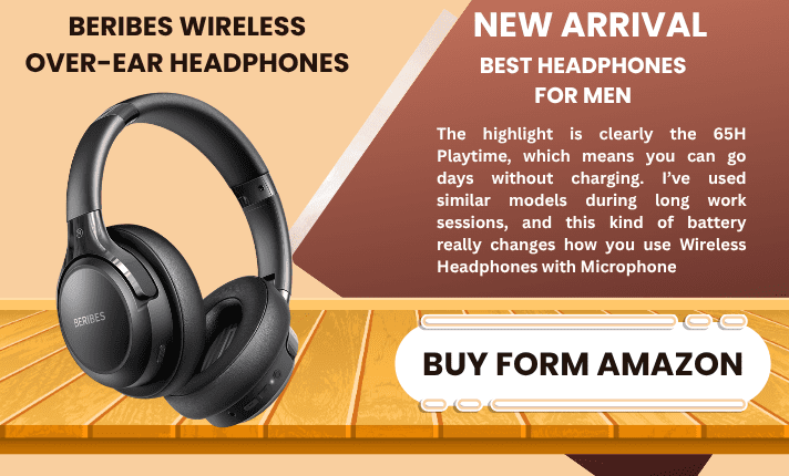 BEST WIRELESS HEADPHONES FOR MEN IN 2026