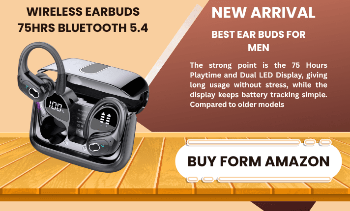 BEST WIRELESS EAR BUDS FOR MEN IN 2026