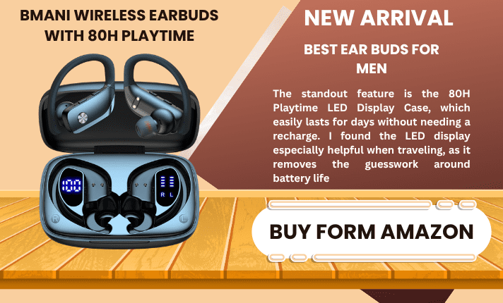 BEST WIRELESS EAR BUDS FOR MEN IN 2026